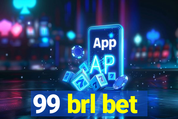 99 brl bet